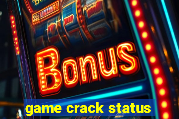 game crack status